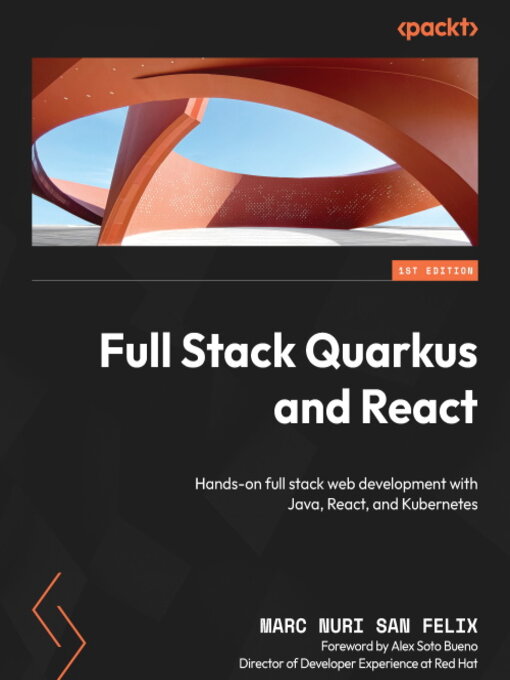 Title details for Full Stack Quarkus and React by Marc Nuri San Felix - Wait list